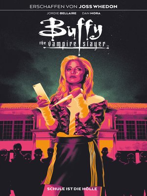 cover image of Buffy the Vampire Slayer, Band 1--Schule ist die Hölle